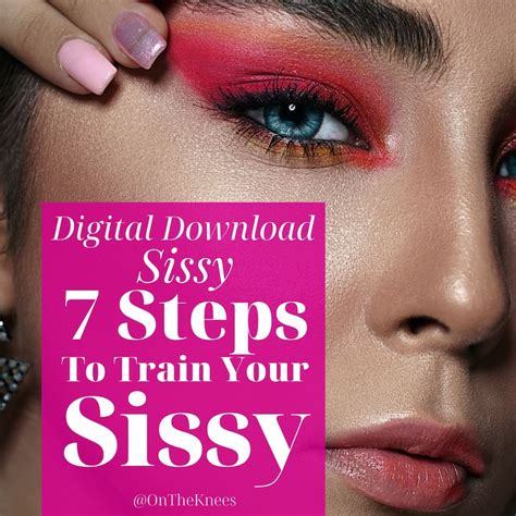 7 Steps To Train Your Sissy Steps To Sissification Sissification Guide Sissy Ideas Sissy
