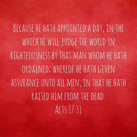 Acts 1731 Because He Hath Appointed A Day In The Which He Will Judge