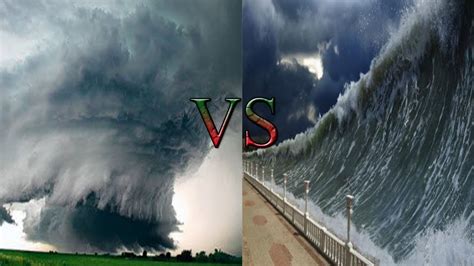 Mass Destruction Tornado Vs Tsunami Youtube