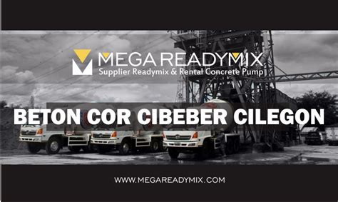 Harga beton cor readymix cilegon terbaru. Harga Beton Cor Ready Mix Cibeber Cilegon per m3 Juli 2020 - Mega Ready Mix