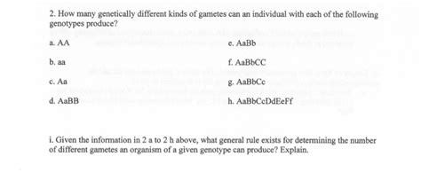 Solved How Many Genetically Different Kinds Of Gametes Ca