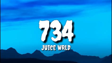 Juice Wrld 734 Lyrics Youtube
