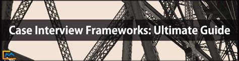 Case Interview Frameworks The Ultimate Guide 2022