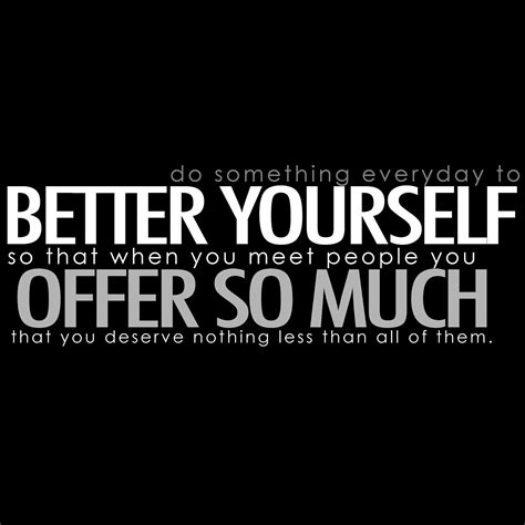 Better Yourself Quotes Quotesgram