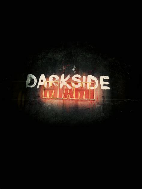 darkside miami where to watch and stream tv guide