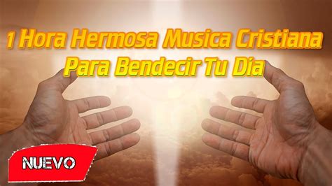 Mezcla De Alabanzas De Adoracion Mix Cristianas Para Alabar A Dios Youtube