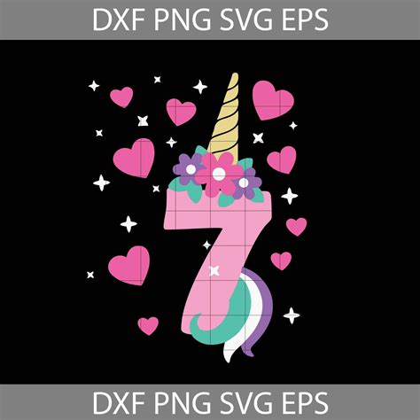 7th Birthday Unicorn Svg Unicorn Svg T Unicorn Cuties Etsy