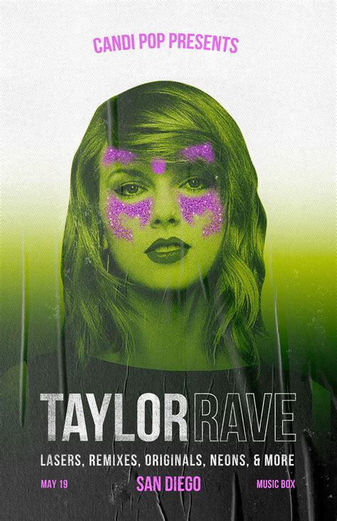May 19 Taylor Rave A Taylor Swift Rave San Diego Ca Patch