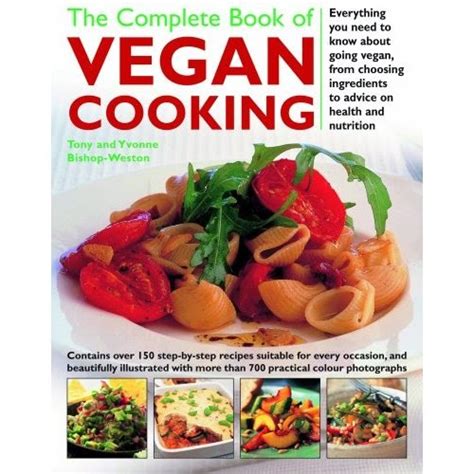 World Vegetarian And Vegan News The Complete Book Of Vegan Cooking Tony Bishop Weston Whsmith
