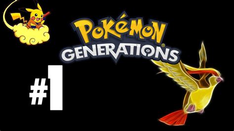 Pokemon Generations 1 Ep Im Back Youtube