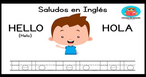 Fichas De Los Saludos En Inglés Para Niños Y Niñas