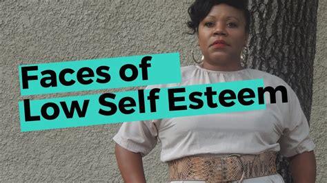 Faces Of Low Self Esteem Potential Issues Of Low Self Esteem Coaching By Kimesha YouTube