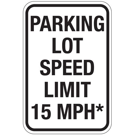 Parking Lot Speed Limit 15 Mph Sign 12x18 Carlton Industries