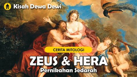 Mitologi Yunani Zeus Hera Pernikahan Sedarah Para Dewa Dewi Yunani