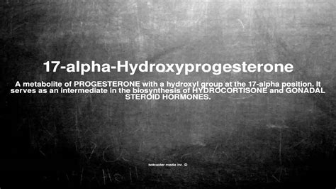 medical vocabulary what does 17 alpha hydroxyprogesterone mean youtube