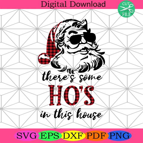 There Is Some Hos In This House Christmas Svg Merry Christmas