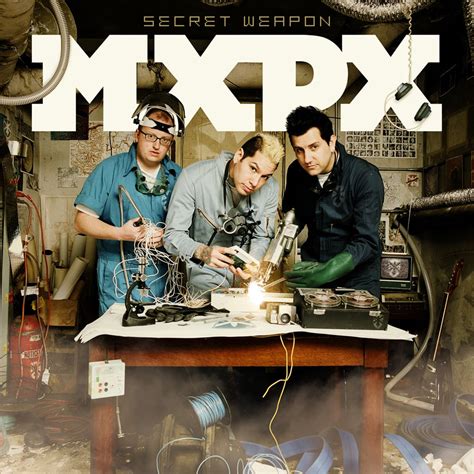 Mxpx Secret Weapon Lyrics And Tracklist Genius