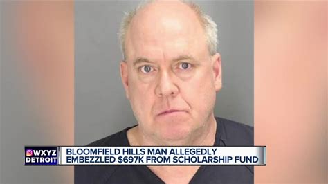 Bloomfield Hills Man Accused Of Embezzling 697k From Scholarship Fund