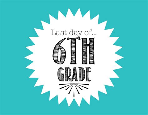 Free Last Day Of School Printable For 6th Grade Freebies2deals