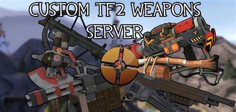 Steam Community Group Custom Tf2 Weapons Team Fortress 2 Amino