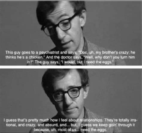 We Need The Eggs Woody Allen Quotes Movie Quotes
