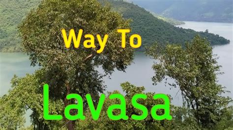 Way To Lavasa Lavasa City Lavasa Tourist Places Lavasa Tour