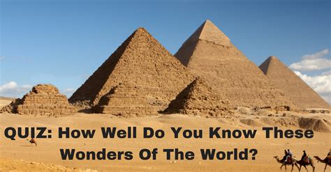 How Well Do You Know These Wonders Of The World Quiz Social