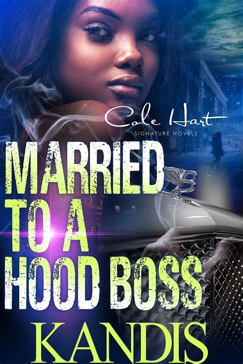 married to a hood boss an urban romance novel by kandis goodreads