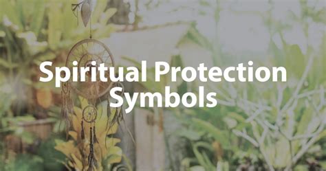 18 Spiritual Protection Symbols And Meanings Of Their Powers