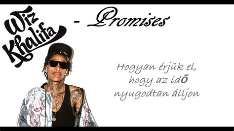 Wiz khalifa songs download mp3. Wiz Khalifa - Promises (magyar) - YouTube