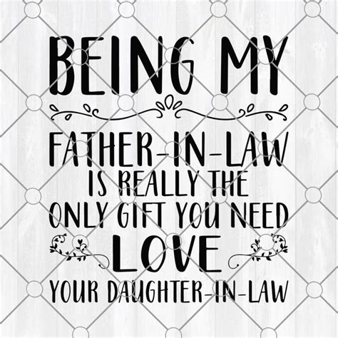 being my father in law is really the only t you need love your daughter in law svg svg files