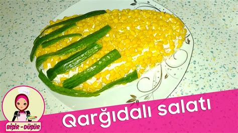 Qarğıdalı Salatı Mısır Salatasıкукурузный салат Youtube