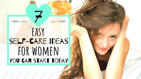 self care for women 7 easy self care ideas to try today captivating crazy