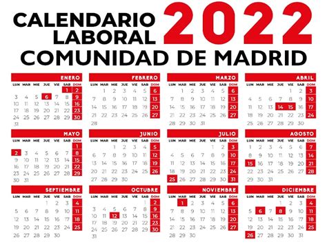 Calendario Laboral 2022 De La Comunidad De Madrid Pongamos Que Hablo