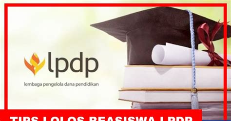 Tips Mudah Lolos Beasiswa LPDP 2024 2025 IDBeasiswa Informasi
