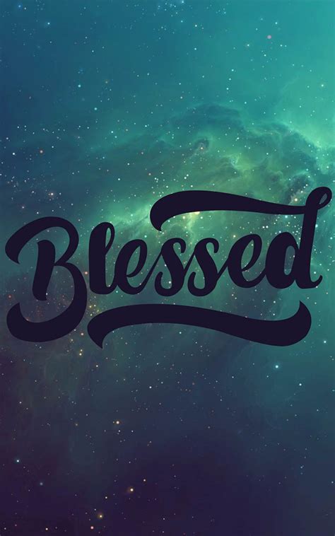 22 Awesome Blessed Wallpapers