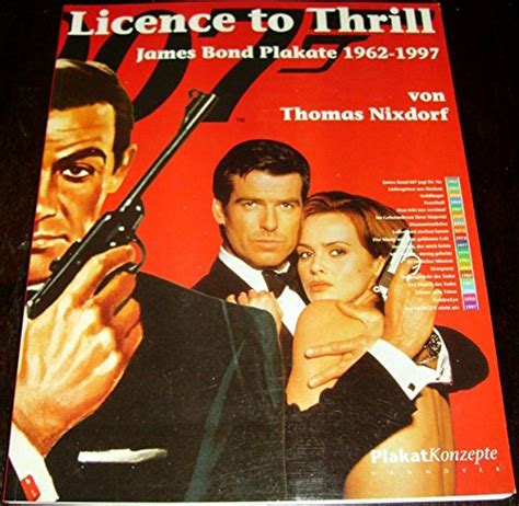 398037923x Licence To Thrill James Bond Plakate 1962 1997 Nixdorf