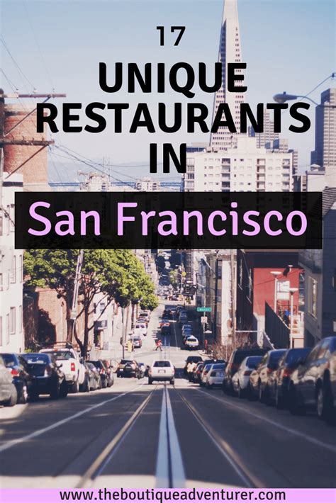 17 Unique Restaurants In San Francisco Not To Miss I Boutique Adventurer
