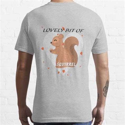 Lovely Bit Of Squirrel Best Friends For Life Squirrel T Shirt For