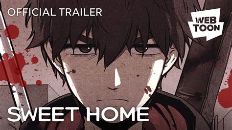 Sweet home (stylised as home sweet home in the comic) is a horror webcomic about hyun cha, a boy who recently moved after his entire family died, and was unlucky enough to have all this happen during the apocalypse, an event where people are suddenly turning into monsters. Sweet Home (Official Trailer) | WEBTOON - YouTube