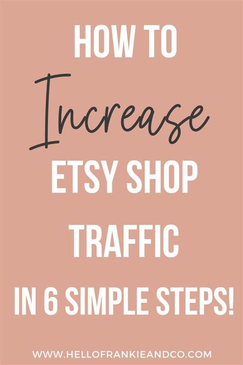 The Words How To Increase Etsy Shop Traffic In 6 Simple Steps On A Pink