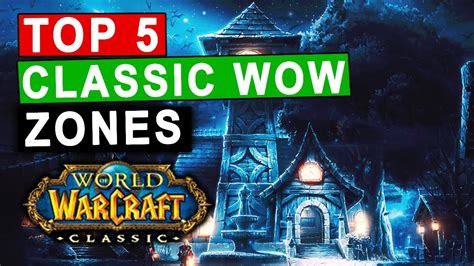 The Top 5 Classic Wow Leveling Zones Youtube