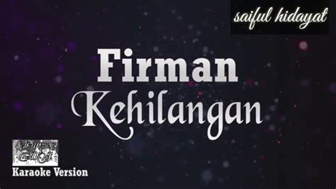 Firman Kehilangan( karaoke verson) #firman#kehilangan#music - YouTube