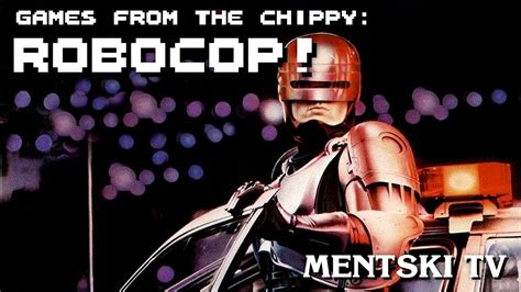 Robocop Games From The Chippy Episode 20 Youtube