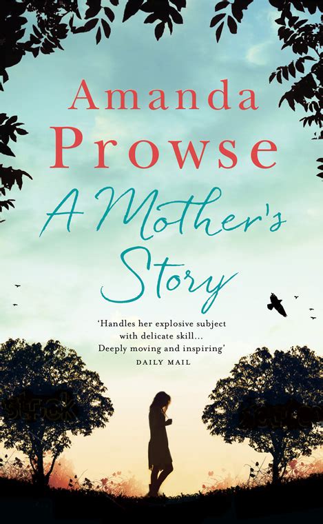 Mother S Story Read Online Free Book By Amanda Prowse At Readanybook