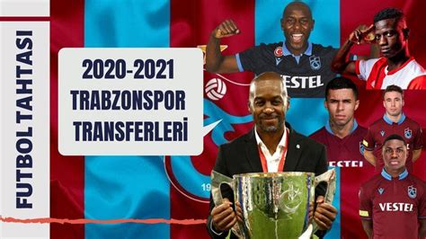 F a d e d ツ 251 views2. TRABZONSPOR GERÇEKLEŞEN TRANSFERLER | 2020 -2021 YAZ ...