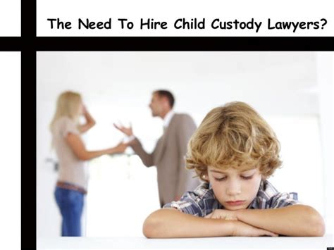 Hiring Child Custody Lawyers