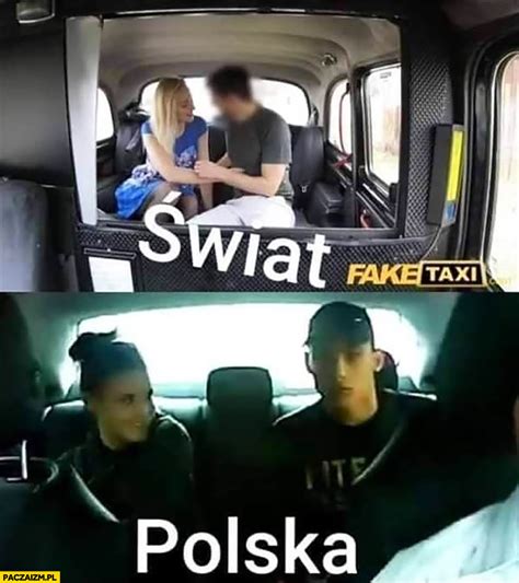 faketaxi świat vs polska porównanie napad na taksówkarza paczaizm pl