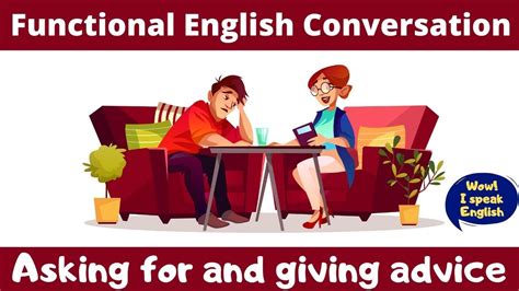 English Conversation Asking For And Giving Advice Wise Functions