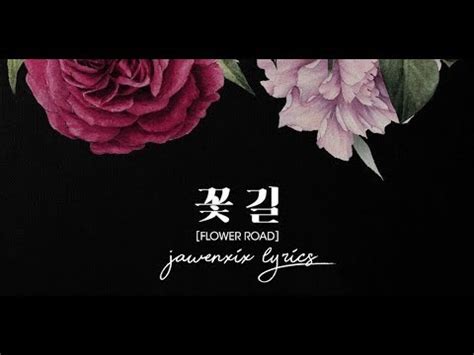 Flower road is a special single released by kpop boy group, bigbang. BIGBANG - FLOWER ROAD (Easy Lyrics) - YouTube